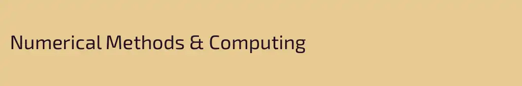 Numerical Methods & Computing